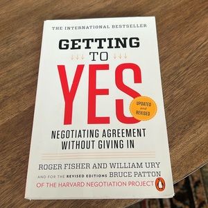 Getting to YES Negotiating Agreement without Giving In